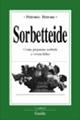 Sorbetteide - Petronio Petrone - Libro Guida 2007, Lapilli | Libraccio.it