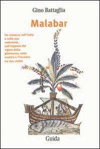 Malabar - Gino Battaglia - Libro Guida 2010, Orizzonti | Libraccio.it