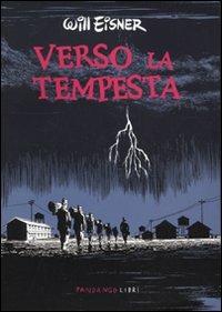 Verso la tempesta - Will Eisner - Libro Fandango Libri 2009 | Libraccio.it