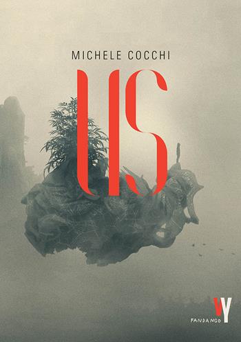 Us - Michele Cocchi - Libro Fandango Libri 2020, Weird young | Libraccio.it