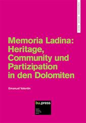 Memoria Ladina: Heritage, Community und Partizipation in den Dolomiten