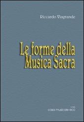 Le forme musicali. Vol. 2: Le forme della musica sacra