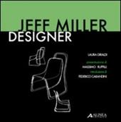 Jeff Miller designer. Ediz. italiana e inglese