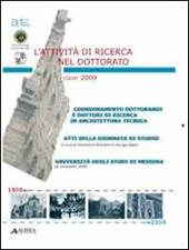 L' attività di ricerca nel dottorato (Atti Codat-Artec, atti della giornata di studio università degli studi di Messina, 18 novembre 2009)