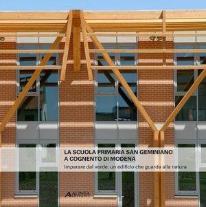 La scuola primaria San Geminiano a Cogne - Luigi Fontana - Libro Alinea 2011, Architettura pubblica contemporanea | Libraccio.it