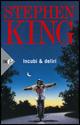 Incubi & deliri - Stephen King - Libro Sperling & Kupfer 2008, Super bestseller | Libraccio.it