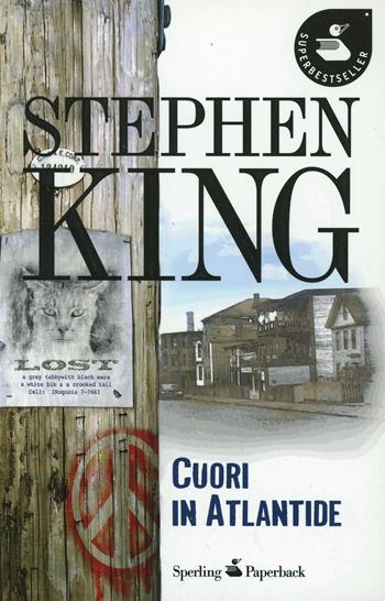 Cuori in Atlantide - Stephen King - Libro Sperling & Kupfer 2008, Super bestseller | Libraccio.it