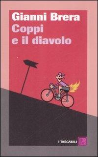Coppi e il diavolo - Gianni Brera - Libro Dalai Editore 2008, I tascabili | Libraccio.it