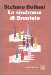La sindrome di Brontolo - Stefano Bollani - Libro Dalai Editore 2008, Super Tascabili | Libraccio.it