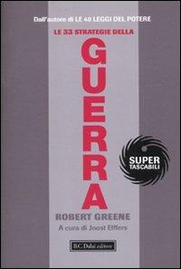 Le 33 strategie della guerra - Robert Greene - Libro Dalai Editore 2010, Super Tascabili | Libraccio.it