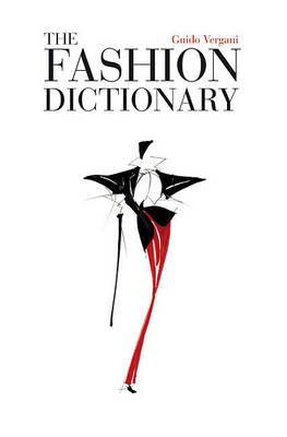 The Fashion Dictionary 2010  - Libro Dalai Editore 2011, Le boe | Libraccio.it