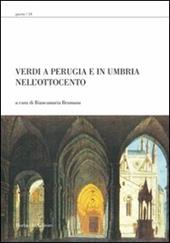 Verdi a Perugia e in Umbria nell'Ottocento. Con DVD