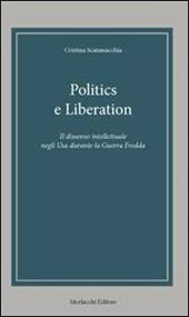 Politics e Liberation. Ediz. italiana