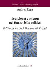 Tecnologia e scienza nel futuro della politica. Il dibattito tra J.B.S. Haldane e B. Russell