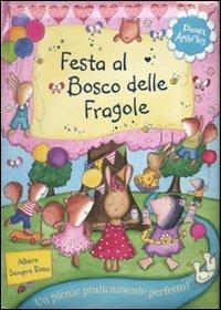 Festa al bosco delle fragole. Con adesivi - Dawn Apperley - Libro Emme Edizioni 2010, A pagine aperte | Libraccio.it