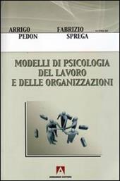Modelli di psicologia del lavoro e delle organizzazioni