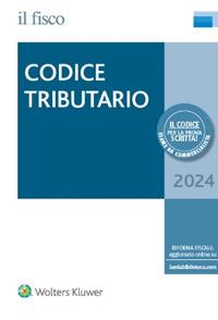 Codice tributario 2024  - Libro Il Fisco 2024 | Libraccio.it