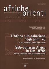 Afriche e Orienti (2011). Vol. 2: Gli anni '70 in Africa sub-sahariana. Crisi, conflitti e trasformazioni-Sub-saharan Africa in the 1970s. Crises, conflicts and transformations.