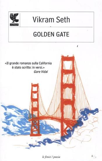 Golden Gate - Vikram Seth - Libro Guanda 2012, Le Fenici | Libraccio.it