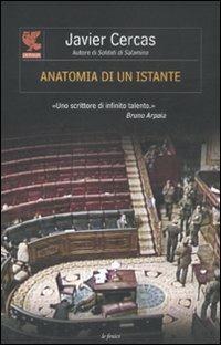 Anatomia di un istante - Javier Cercas - Libro Guanda 2012, Le Fenici | Libraccio.it
