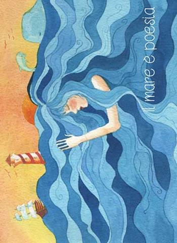 Il mare è poesia  - Libro Progetto Cultura 2015, Letterabilia | Libraccio.it