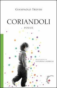 Coriandoli - Gianpaolo Trevisi - Libro Gabrielli Editori 2012 | Libraccio.it