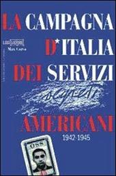 La campagna d'Italia dei servizi americani 1942-1945