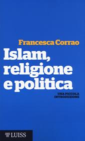 Islam, religione e politica. Una piccola introduzione