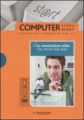 La comunicazione online. Chat, webcam, blog, Skype. Con DVD. Con CD-ROM. Vol. 13
