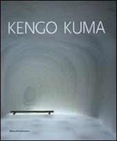 Kengo Kuma. Catalogo della mostra (Padova, 27 ottobre 2007-27 gennaio 2008). Ediz. italiana e inglese. Con CD-ROM