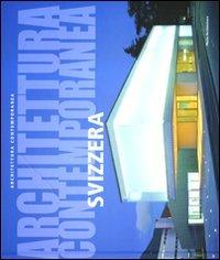 Architettura contemporanea. Svizzera - Gianluca Gelmini - Libro 24 Ore Cultura 2009 | Libraccio.it