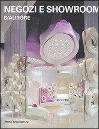 Negozi e showroom d'autore  - Libro Motta Architettura 2008, Architetture d'autore | Libraccio.it