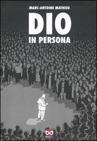 Dio in persona - Marc-Antoine Mathieu - Libro Edizioni BD 2011 | Libraccio.it