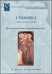 I Vangeli. Narrazioni e storia  - Libro Il Pozzo di Giacobbe 2012, La Bibbia e le donne | Libraccio.it