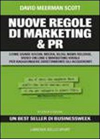 Le nuove regole del marketing e delle PR - David Meerman Scott - Libro Libreria dello Sport 2011 | Libraccio.it
