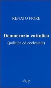 Democrazia cattolica (politica ed ecclesiale)