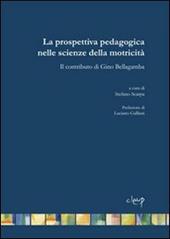La prospettiva pedagogica nelle scienze della motricità. Il contributo di Gino Bellagamba