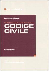 Commentario compatto al codice civile - Francesco Galgano - Libro La Tribuna 2012, Tribuna Major | Libraccio.it