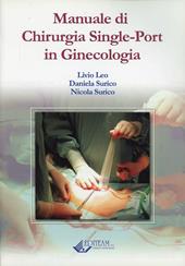 Manuale di chirurgia single-port in ginecologia