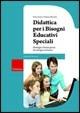 Didattica per i bisogni educativi speciali. Strategie e buone prassi di sostegno inclusivo. Con CD-ROM