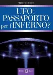 UFO: passaporto per l'inferno?