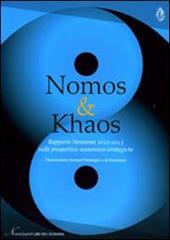 Nomos & Khaos. Rapporto Nomisma 2012-2013 sulle prospettive economico-strategiche
