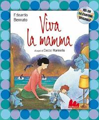 Viva la mamma! Con CD Audio - Edoardo Bennato, Cecco Mariniello - Libro Gallucci 2009, Illustrati | Libraccio.it