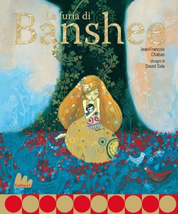 La furia di Banshee. Ediz. illustrata - Jean-François Chabas, David Sala - Libro Gallucci 2014, Creste d'oro | Libraccio.it