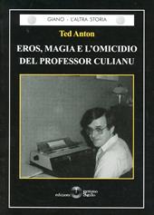 Eros, magia e l'omicidio del professor Culianu