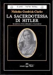 La sacerdotessa di Hitler. Savitri Devi, il mito indù-ariano e il neonazismo