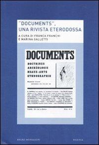 «Documents». Una rivista eterodossa  - Libro Mondadori Bruno 2010, Ricerca | Libraccio.it