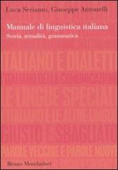 Manuale di linguistica italiana. Storia, attualità, grammatica