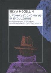 L'homo oeconomicus in evoluzione. Modelli antropologici e teoria della responsabilità sociale d'impresa