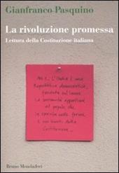 La rivoluzione promessa. Lettura della Costituzione italiana